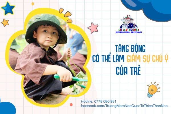 TĂNG ĐỘNG CÓ THỂ LÀM GIẢM SỰ CHÚ Ý CỦA TRẺ